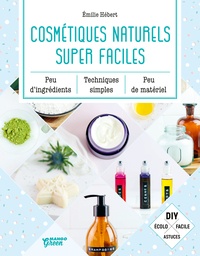 Emilie Hébert - Cosmétiques naturels super faciles.