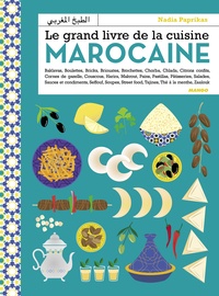 Nadia Paprikas - Le grand livre de la cuisine marocaine.