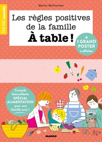 Marion McGuinness et Sophie Bouxom - Les règles positives de la famille à table !.