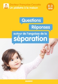 Françoise Ceccato - Questions / réponses autour de l'angoisse de la séparation.