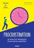 Swana Leitner et Gwendoline Blosse - Procrastination : 15 minutes magiques pour enfin avancer !.