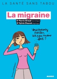 Pierric Giraud et Sylvie Chauvet - La migraine.