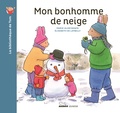 Marie-Aline Bawin et Elisabeth de Lambilly - La bibliothèque de Tom  : Mon bonhomme de neige.
