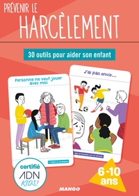 Julie Crouzillac et Emmanuelle Pioli - Prévenir le harcèlement - 30 outils pour aider son enfant.