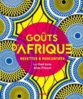 Anto Cocagne et Aline Princet - Goûts d'Afrique - Recettes et rencontres.