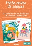 Shobana R. Vinay et Sandrine Monnier - Petits contes de sagesse - 30 histoires pour apprendre la sagesse aux enfants.
