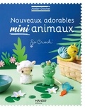 Marie Clesse et Fabrice Besse - Nouveaux adorables mini animaux.