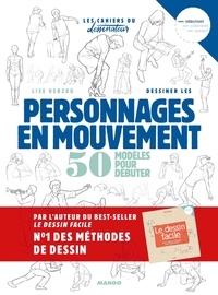 Lise Herzog - Dessiner les personnages en mouvement - 50 modèles pour débuter.