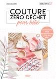 Anaïs Malfilâtre - Couture zéro déchet pour bébé.