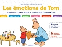 Elisabeth De Lambilly et Marie-Aline Bawin - Les émotions de Tom - Apprenez à votre enfant à apprivoiser ses émotions.