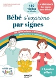 Christine Nougarolles et Anaïs Galon - Bébé s'exprime par signes - Avec 1 poster.