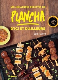 Loïc Hanno et Aimery Chemin - Les meilleures recettes de plancha d'ici et d'ailleurs.