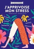 Nathalie Bonnaud et Véronique Luccioni - J'apprivoise mon stress.
