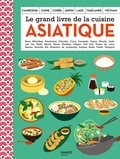 Laure Kié - Le grand livre de la cuisine asiatique.