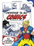 Jean-Jacques Dzialowski - Dessine ta BD comics - Techniques et astuces.