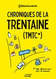  Latrentainetmtc - Chroniques de la trentaine (TMTC*) - *"toi-même tu sais" pour les boomers.