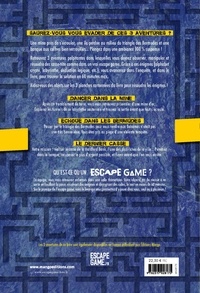 Escape Game 3 aventures : 100 % suspense. Saurez-vous vous évader ?