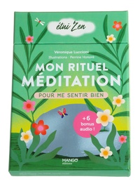 Mon rituel méditation. Pour me sentir bien