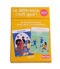 La différence, c'est quoi ?. 30 concepts pour éveiller à la tolérance. Avec un livret d'accompagnement pour les parents