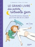Gilles Diederichs et Pascale Pavy - Le grand livre des petits rituels zen.