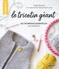 Emilie Buisson - Le tricotin géant - Les techniques essentielles en 8 modèles.