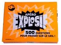 Apéro explosif. 500 questions pour passer sur le gril !