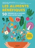 Charlotte Jean et Quentin Molinié - Les aliments bénéfiques - 50 trésors de la nature pour notre santé.