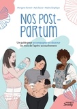  Masha Sexplique et Ayla Saura - Nos post-partum - Un guide pour accompagner en douceur les mois de l’après-accouchement.