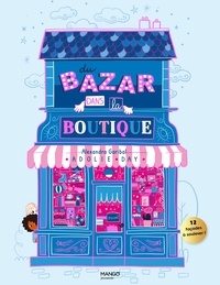 Alexandra Garibal et Adolie Day - Du bazar dans la boutique.