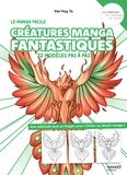Van Huy Ta - Créatures manga fantastiques - 22 modèles pas à pas.