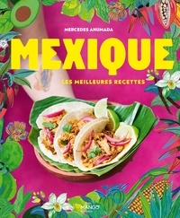 Mercedes Ahumada - Mexique - Les meilleures recettes.