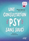 Myriam Paperman et Cathy Karsenty - Une consultation psy sans souci.