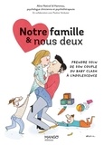 Aline Nativel Id Hammou et Pauline Perrolet - Notre famille et nous deux - Prendre soin de son couple du baby-clash à l'adolescence.