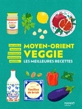  Mango - Moyen-orient veggie - Les meilleures recettes. Falafels, fatayer, fattouch, houmous, mezzés....