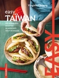 Hui-ching (Virginia) Chuang et Fabrice Besse - Easy Taïwan - Les meilleures recettes de mon pays tout en images.