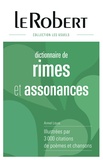 Armel Louis - Dictionnaire des rimes & assonances - Illustrées par 3000 citations de poèmes et chansons.