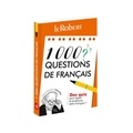  Le Robert - 1 000 Questions de Français.
