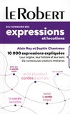 Alain Rey et Sophie Chantreau - Dictionnaire des expressions et locutions.