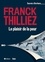 Franck Thilliez - Le plaisir de la peur.