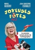 Muriel Gilbert et Jean-Christophe Establet - Joyeuses fautes.