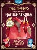 Camille Salomon et Muriel Guitton - Le dragon de l'île de feu - Deviens un héros en mathématiques.