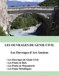 Jean-Paul Kurtz - Les ouvrages de génie civil - Les ouvrages d'art anciens.