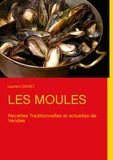 Laurent Daviet - Les moules - Recettes Traditionnelles de Vendée.