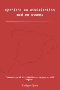 Philippe Quest - Spanien: en civilisation med en stemme.