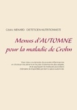 Cédric Menard - Menus d'automne pour la maladie de Crohn.