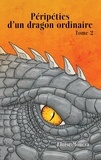 Eloïse Moueza - Péripéties d'un dragon ordinaire Tome 2 : .
