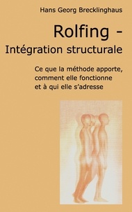 Hans Georg Brecklinghaus - Rolfing - Intégration structurale.