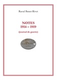 Raoul Banet-Rivet - Notes 1914-1919 - Journal de guerre.