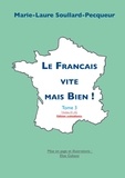 Marie-Laure Soullard-Pecqueur - Le français vite mais bien - Tome 3, Etudiant.