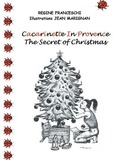 Régine Franceschi - Cacarinette in Provence - The secret of christmas.